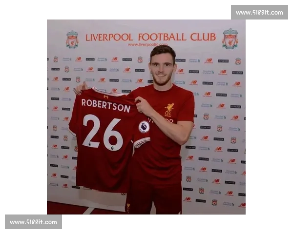 罗马诺确认罗伯逊未来未定，利物浦转会谈判暂缓